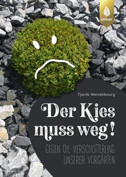 Abbildung von Wendebourg | Der Kies muss weg | 1. Auflage | 2020 | beck-shop.de