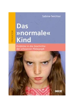 Abbildung von Seichter | Das »normale« Kind | 1. Auflage | 2020 | beck-shop.de