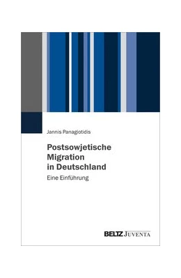 Abbildung von Panagiotidis | Postsowjetische Migration in Deutschland | 1. Auflage | 2020 | beck-shop.de