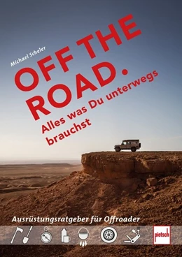 Abbildung von Scheler | OFF THE ROAD - Alles was Du unterwegs brauchst | 1. Auflage | 2020 | beck-shop.de