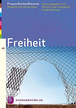 Abbildung von Langwald / Niehüser | FrauenGottesDienste - Freiheit | 1. Auflage | 2020 | beck-shop.de