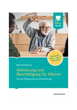 Abbildung von Hoffmann | Aktivierung und Beschäftigung für Männer | 1. Auflage | 2019 | beck-shop.de