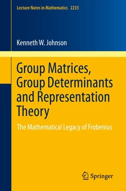 Abbildung von Johnson | Group Matrices, Group Determinants and Representation Theory | 1. Auflage | 2019 | beck-shop.de