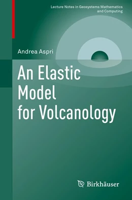Abbildung von Aspri | An Elastic Model for Volcanology | 1. Auflage | 2019 | beck-shop.de