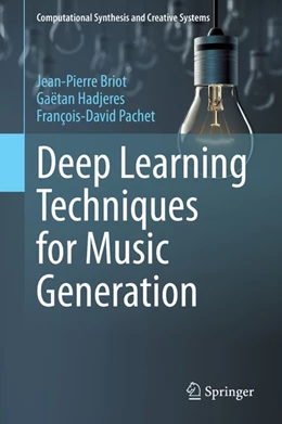 Abbildung von Briot / Hadjeres | Deep Learning Techniques for Music Generation | 1. Auflage | 2019 | beck-shop.de