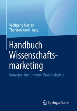 Abbildung von Merten / Knoll | Handbuch Wissenschaftsmarketing | 1. Auflage | 2019 | beck-shop.de