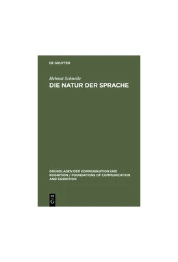 Abbildung von Schnelle | Die Natur der Sprache | 1. Auflage | 2019 | beck-shop.de