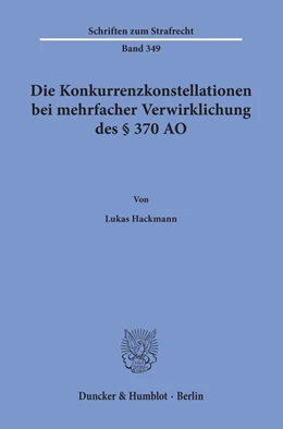 Abbildung von Hackmann | Die Konkurrenzkonstellationen bei mehrfacher Verwirklichung des § 370 AO | 1. Auflage | 2020 | beck-shop.de