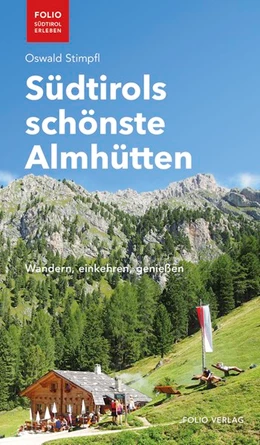 Abbildung von Stimpfl | Südtirols schönste Almhütten | 1. Auflage | 2020 | beck-shop.de