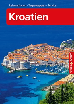 Abbildung von Steinburger | Kroatien - VISTA POINT Reiseführer A bis Z | 1. Auflage | 2021 | beck-shop.de