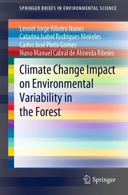 Abbildung von Nunes / Meireles | Climate Change Impact on Environmental Variability in the Forest | 1. Auflage | 2019 | beck-shop.de