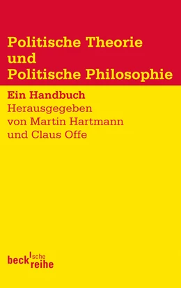Abbildung von Hartmann, Martin / Offe, Claus | Politische Theorie und Politische Philosophie | 1. Auflage | 2011 | 1819 | beck-shop.de