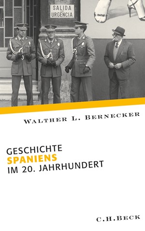 Cover: Walther L. Bernecker, Geschichte Spaniens im 20. Jahrhundert