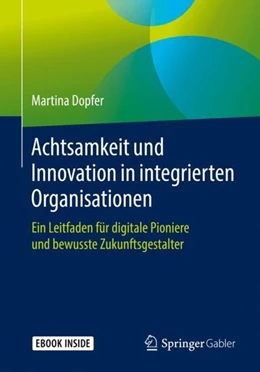 Abbildung von Dopfer | Achtsamkeit und Innovation in integrierten Organisationen | 1. Auflage | 2019 | beck-shop.de
