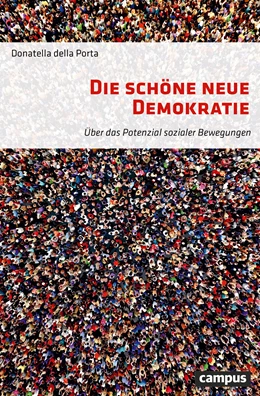 Abbildung von Della Porta | Die schöne neue Demokratie | 1. Auflage | 2020 | beck-shop.de
