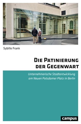 Abbildung von Frank | Die Patinierung der Gegenwart | 1. Auflage | 2024 | beck-shop.de