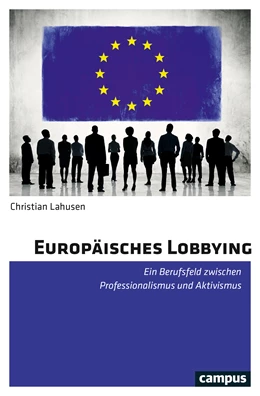 Abbildung von Lahusen | Europäisches Lobbying | 1. Auflage | 2020 | beck-shop.de