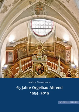 Abbildung von Zimmermann | 65 Jahre Orgelbau Ahrend1954-2019 | 1. Auflage | 2019 | beck-shop.de