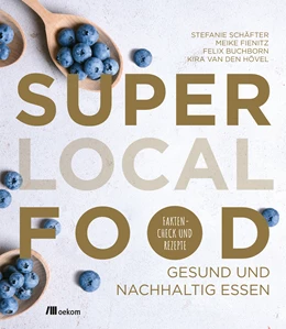 Abbildung von Schäfter / Hövel | Super Local Food | 1. Auflage | 2020 | beck-shop.de