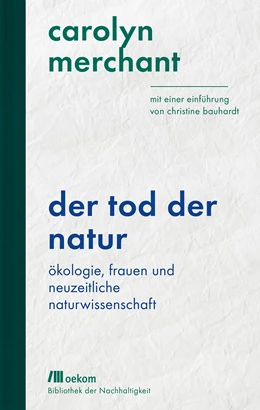 Abbildung von Merchant | Der Tod der Natur | 1. Auflage | 2020 | beck-shop.de