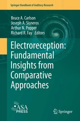 Abbildung von Carlson / Sisneros | Electroreception: Fundamental Insights from Comparative Approaches | 1. Auflage | 2019 | beck-shop.de