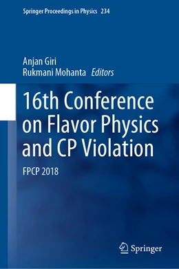 Abbildung von Giri / Mohanta | 16th Conference on Flavor Physics and CP Violation | 1. Auflage | 2019 | beck-shop.de
