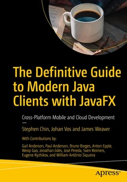 Abbildung von Chin / Vos | The Definitive Guide to Modern Java Clients with JavaFX | 1. Auflage | 2019 | beck-shop.de
