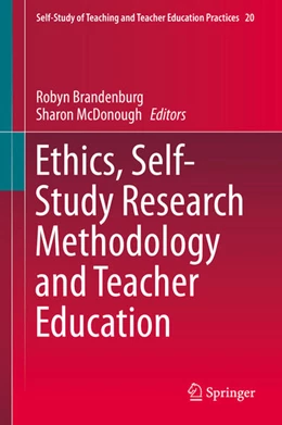 Abbildung von Brandenburg / McDonough | Ethics, Self-Study Research Methodology and Teacher Education | 1. Auflage | 2019 | beck-shop.de