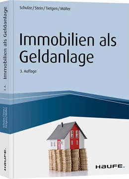 Abbildung von Schulze / Stein | Immobilien als Geldanlage | 3. Auflage | 2020 | beck-shop.de
