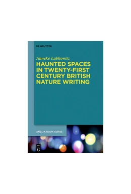 Abbildung von Lubkowitz | Haunted Spaces in Twenty-First Century British Nature Writing | 1. Auflage | 2020 | beck-shop.de