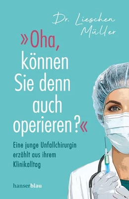 Abbildung von Müller | »Oha, können Sie denn auch operieren?« | 1. Auflage | 2020 | beck-shop.de