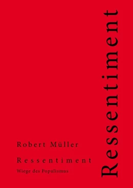 Abbildung von Müller | Ressentiment | 1. Auflage | 2019 | beck-shop.de