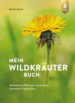 Abbildung von Wurft | Mein Wildkräuterbuch | 1. Auflage | 2020 | beck-shop.de
