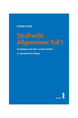 Abbildung von Seiler | Strafrecht Allgemeiner Teil I | 4. Auflage | 2020 | beck-shop.de