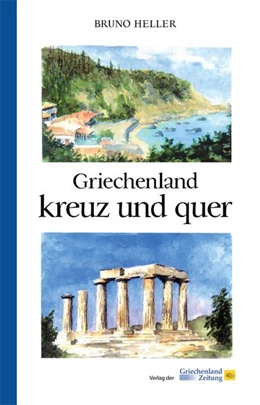 Abbildung von Heller | Griechenland kreuz und quer | 1. Auflage | 2019 | beck-shop.de