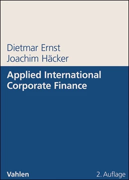 Abbildung von Ernst / Häcker | Applied International Corporate Finance | 2. Auflage | 2011 | beck-shop.de