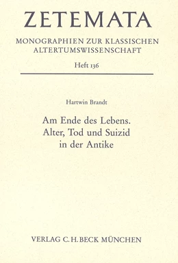 Abbildung von Brandt, Hartwin | Am Ende des Lebens | 1. Auflage | 2010 | Heft 136 | beck-shop.de