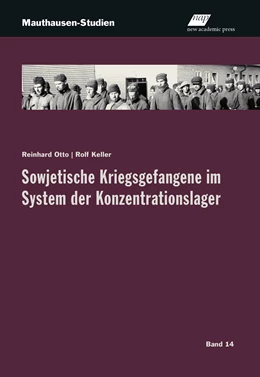 Abbildung von Otto / Keller | Sowjetische Kriegsgefangene im System der Konzentrationslager | 1. Auflage | 2019 | beck-shop.de
