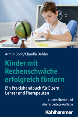 Abbildung von Born / Oehler | Kinder mit Rechenschwäche erfolgreich fördern | 6. Auflage | 2020 | beck-shop.de