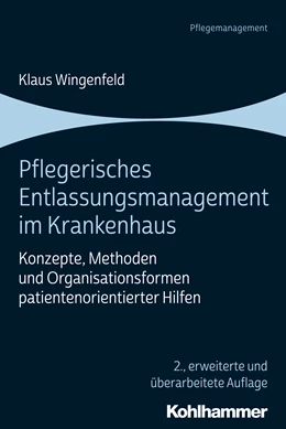 Abbildung von Wingenfeld | Pflegerisches Entlassungsmanagement im Krankenhaus | 2. Auflage | 2020 | beck-shop.de