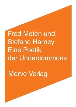 Abbildung von Moten / Harney | Eine Poetik der Undercommons | 1. Auflage | 2019 | beck-shop.de