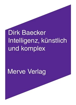 Abbildung von Baecker | Intelligenz, künstlich und komplex | 1. Auflage | 2019 | beck-shop.de