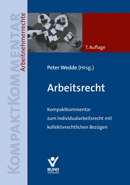 Abbildung von Wedde (Hrsg.) | Arbeitsrecht | 7. Auflage | 2022 | beck-shop.de