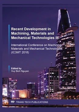 Abbildung von Nguyen | Recent Development in Machining, Materials and Mechanical Technologies III | 1. Auflage | 2019 | Volume 825 | beck-shop.de