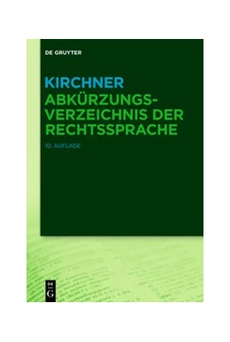Abbildung von Kirchner | Abkürzungsverzeichnis der Rechtssprache | 10. Auflage | 2021 | beck-shop.de