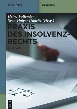 Abbildung von Vallender / Undritz (Hrsg.) | Praxis des Insolvenzrechts | 3. Auflage | 2022 | beck-shop.de