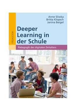 Abbildung von Sliwka / Klopsch | Deeper Learning in der Schule | 1. Auflage | 2022 | beck-shop.de
