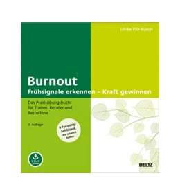Abbildung von Pilz-Kusch | Burnout: Frühsignale erkennen – Kraft gewinnen | 2. Auflage | 2020 | beck-shop.de