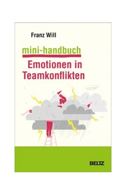 Abbildung von Will | Mini-Handbuch Emotionen in Teamkonflikten | 1. Auflage | 2020 | beck-shop.de