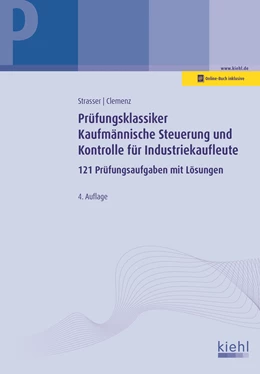 Abbildung von Strasser / Clemenz | Prüfungsklassiker Kaufmännische Steuerung und Kontrolle für Industriekaufleute | 4. Auflage | 2019 | beck-shop.de